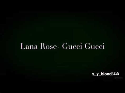 GUCCI GUCCI LYRIC ft.LANA ROSE 